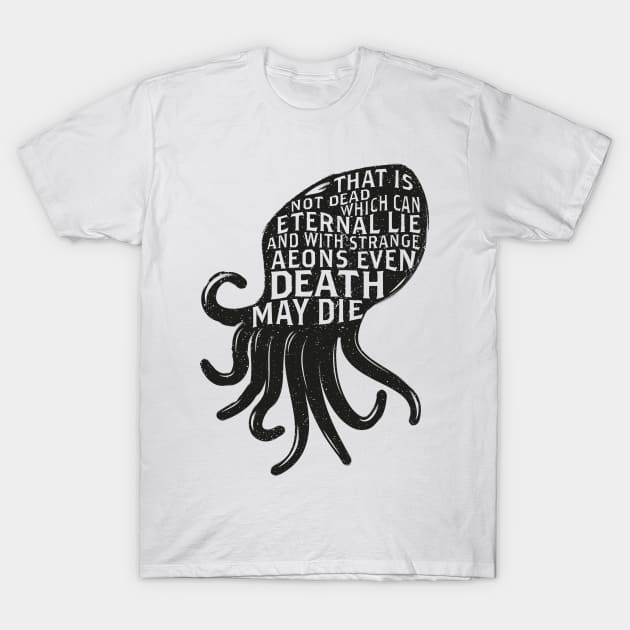 Cthulhu Quote T-Shirt by the50ftsnail